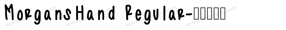 MorgansHand Regular字体转换